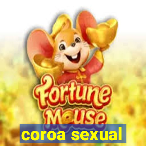 coroa sexual